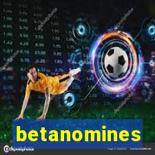 betanomines