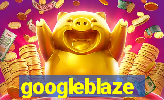 googleblaze