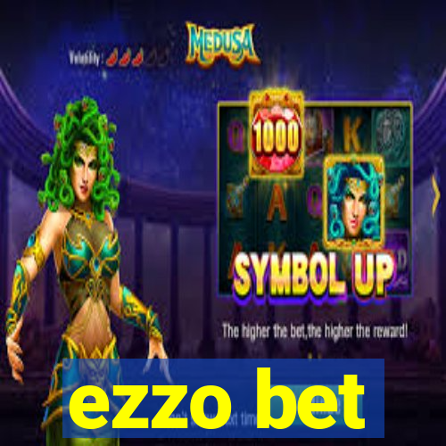 ezzo bet