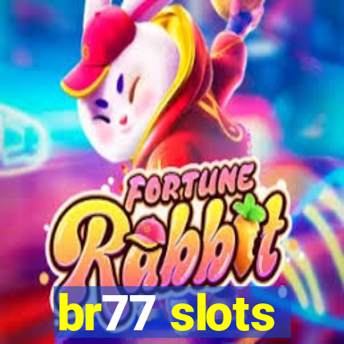 br77 slots