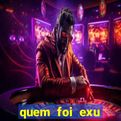 quem foi exu caveira em vida