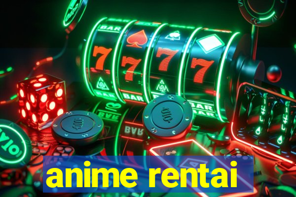 anime rentai