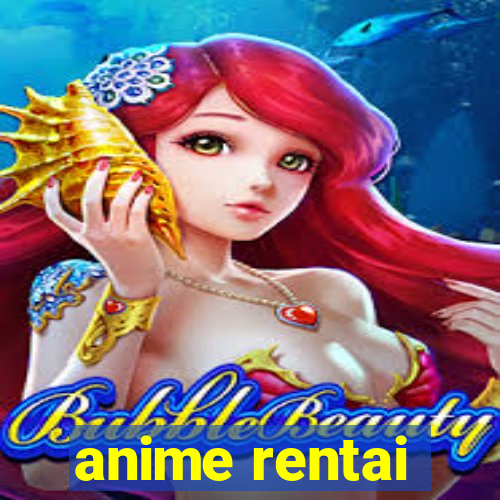 anime rentai