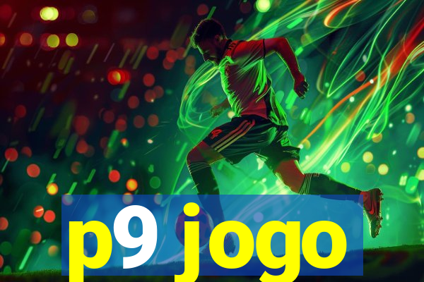 p9 jogo