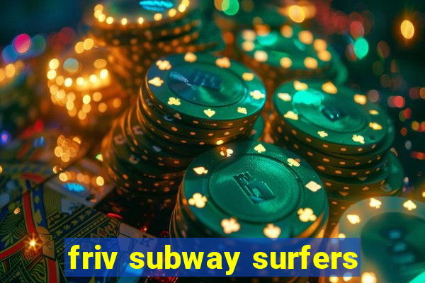 friv subway surfers