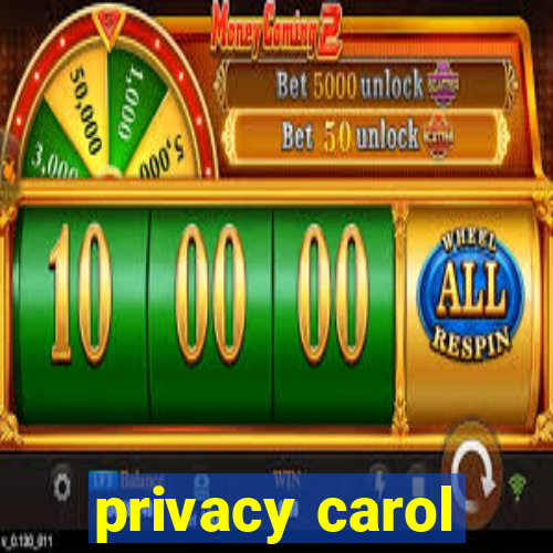 privacy carol