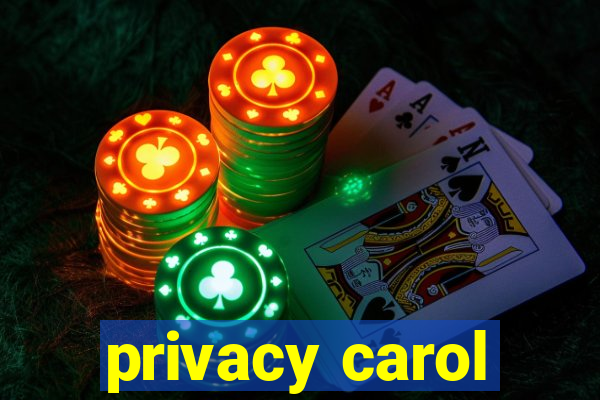 privacy carol