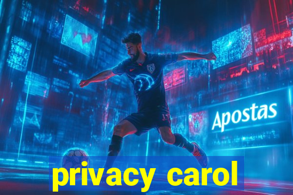 privacy carol