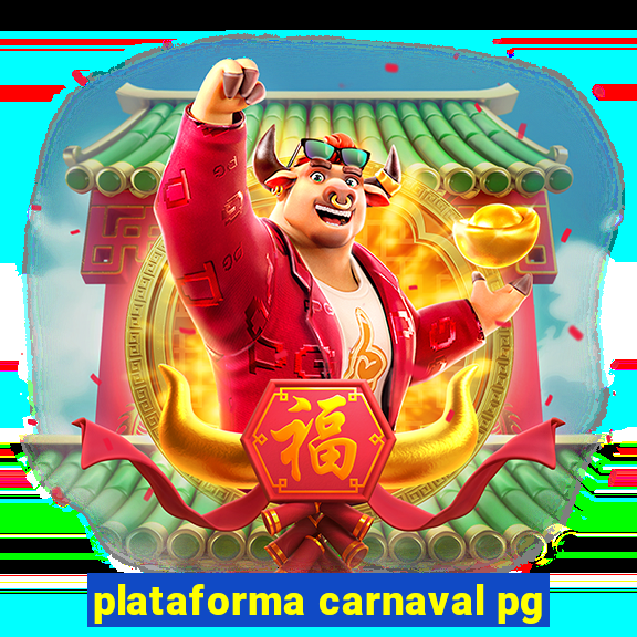 plataforma carnaval pg