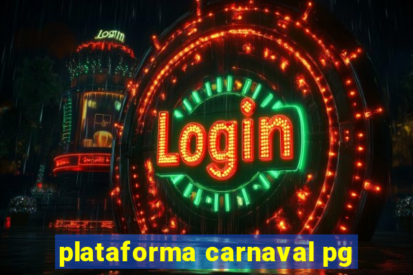 plataforma carnaval pg