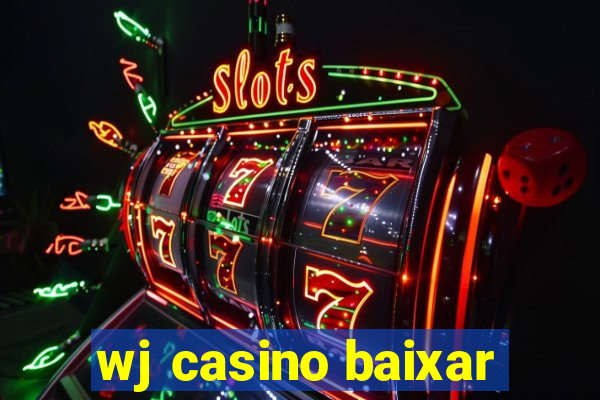 wj casino baixar