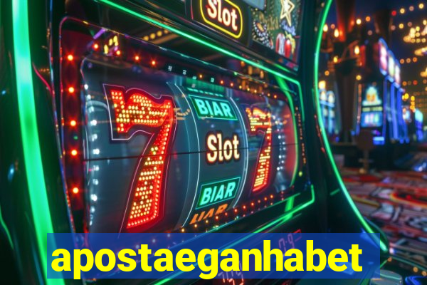 apostaeganhabet