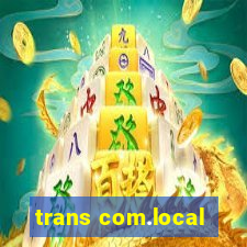 trans com.local