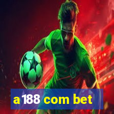 a188 com bet