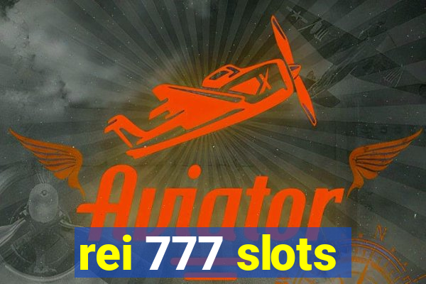 rei 777 slots