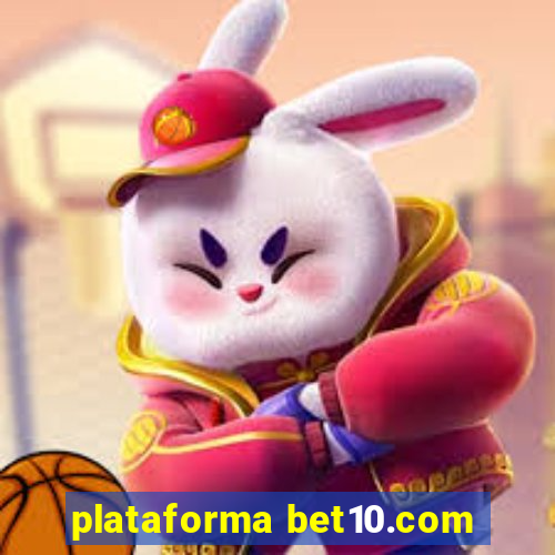 plataforma bet10.com