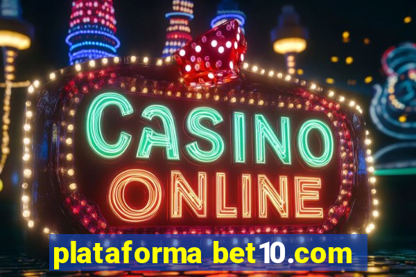 plataforma bet10.com