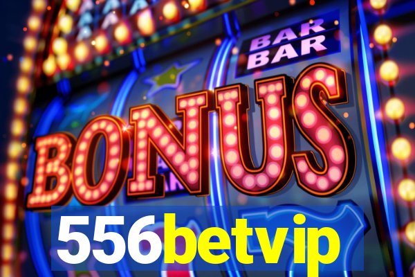 556betvip