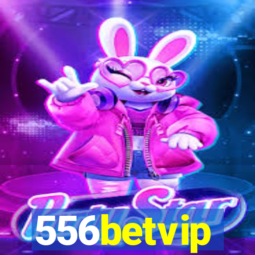 556betvip