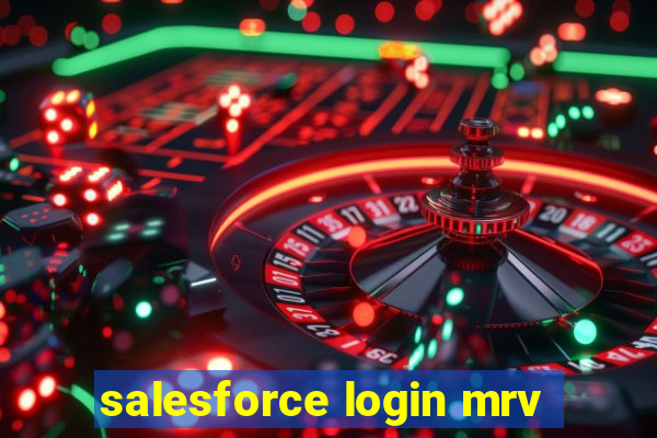 salesforce login mrv