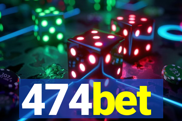 474bet