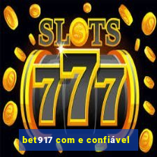 bet917 com e confiável