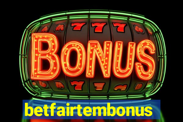 betfairtembonus