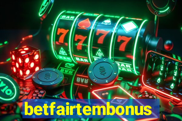 betfairtembonus