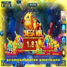 acompanhnates americana