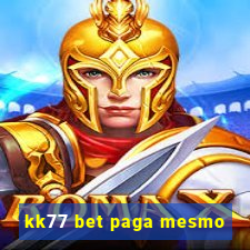 kk77 bet paga mesmo