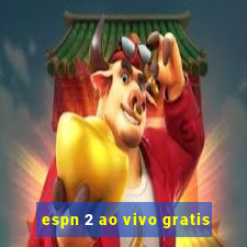 espn 2 ao vivo gratis