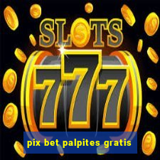 pix bet palpites gratis