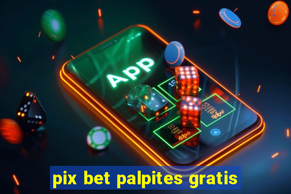 pix bet palpites gratis