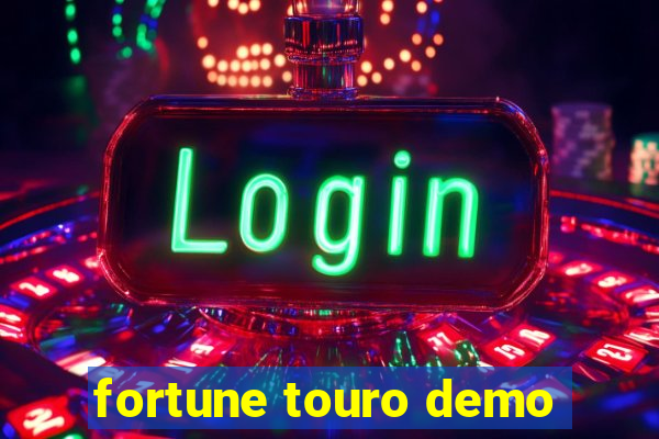 fortune touro demo