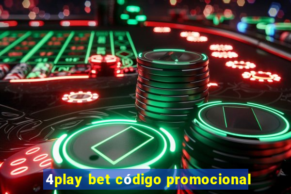 4play bet código promocional