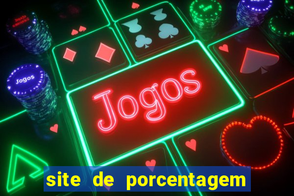 site de porcentagem de jogos slots