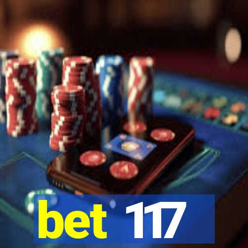 bet 117