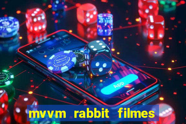 mvvm rabbit filmes e séries