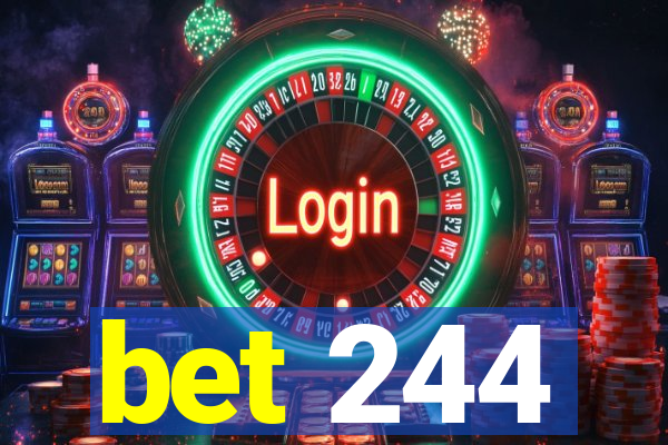 bet 244