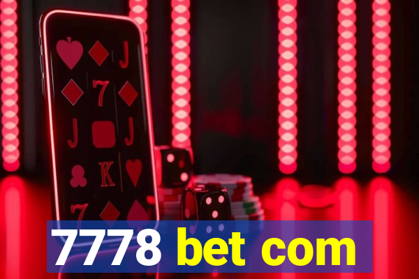 7778 bet com