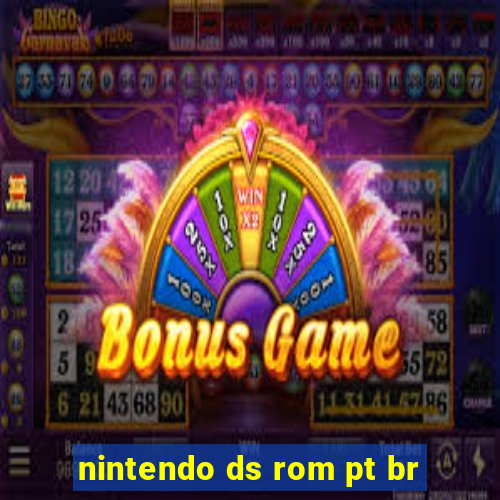 nintendo ds rom pt br