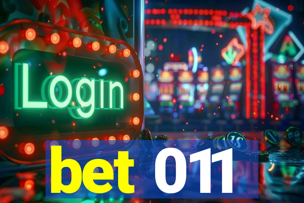 bet 011