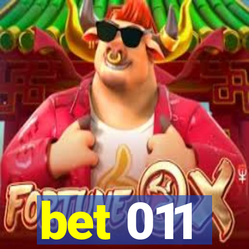 bet 011