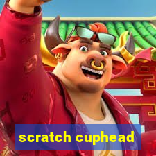 scratch cuphead