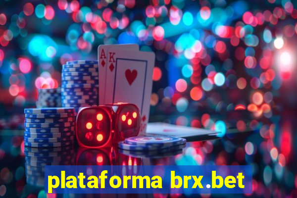 plataforma brx.bet