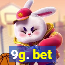 9g. bet