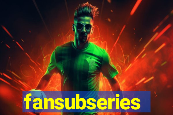 fansubseries