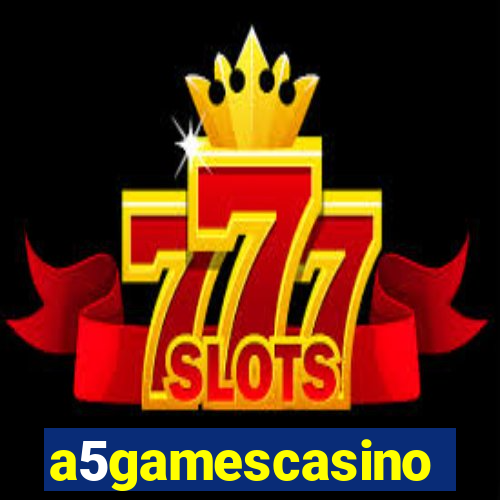 a5gamescasino