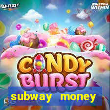 subway money deposito 1 real