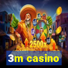 3m casino